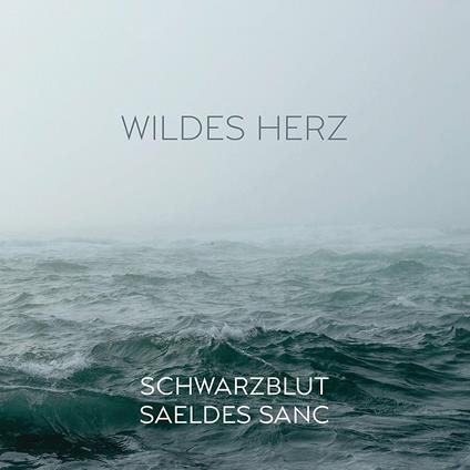 Wildes Herz - CD Audio di Schwarzblut,Saeldes Sanc