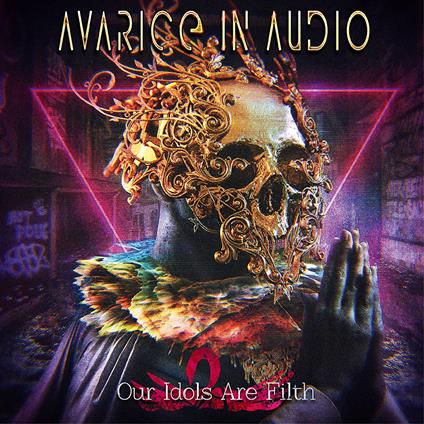 Our Idols Are Filth - CD Audio di Avarice in Audio