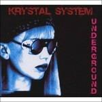 Underground - CD Audio di Krystal System