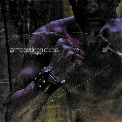 Untergrund - CD Audio di Armageddon Dildos