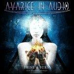 Shine & Burn - CD Audio di Avarice in Audio