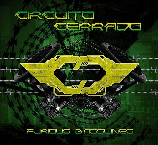 Furious Basslines - CD Audio di Circuito Cerrado