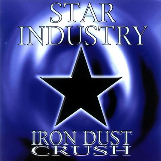 Iron Dust Crush (Clear Vinyl) - Vinile LP di Star Industry