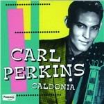 Caldonia - CD Audio di Carl Perkins