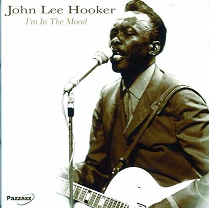 I'm in the Mood - CD Audio di John Lee Hooker