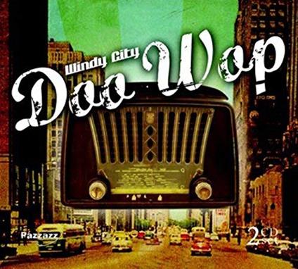 Windy City Doo Wop - CD Audio