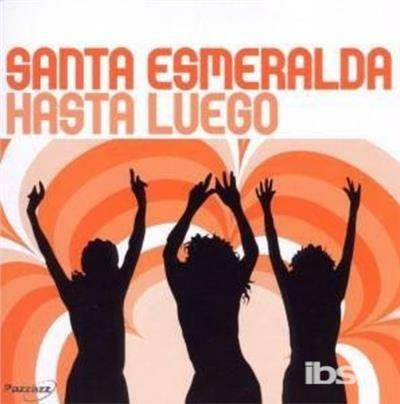 Hasta Luego - CD Audio di Santa Esmeralda