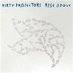Rise Above - CD Audio di Dirty Projectors