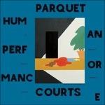 Human Performance - Vinile LP di Parquet Courts