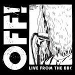 Live from the Bbc - Vinile LP di Off!