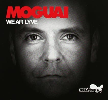 We Ar Lyve - CD Audio di Moguai