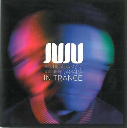 In Trance - CD Audio di Juju