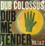 Dub Me Tender vol.1 & 2