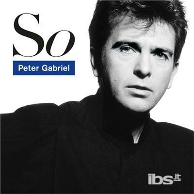 So (25th Anniversary Edition Remastered) - CD Audio di Peter Gabriel