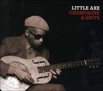 Champagne And Grits - CD Audio di Little Axe