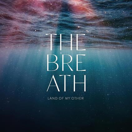 Land Of My Other - CD Audio di The Breath