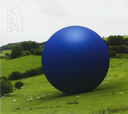 Big Blue Ball (Cover 1) - CD Audio di Big Blue Ball
