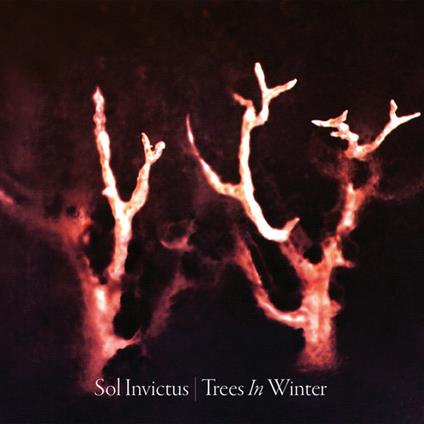 Trees in Winter - CD Audio di Sol Invictus