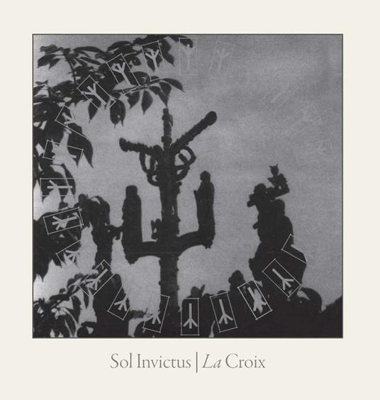 La Croix - CD Audio di Sol Invictus