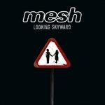 Looking Skyward - CD Audio di Mesh