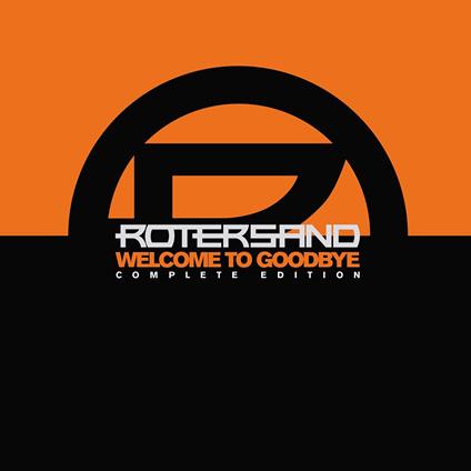 Welcome to Goodbye - CD Audio di Rotersand
