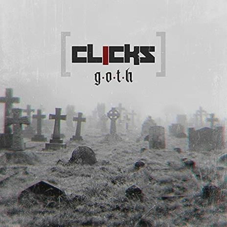 G.O.T.H. - CD Audio di Clicks