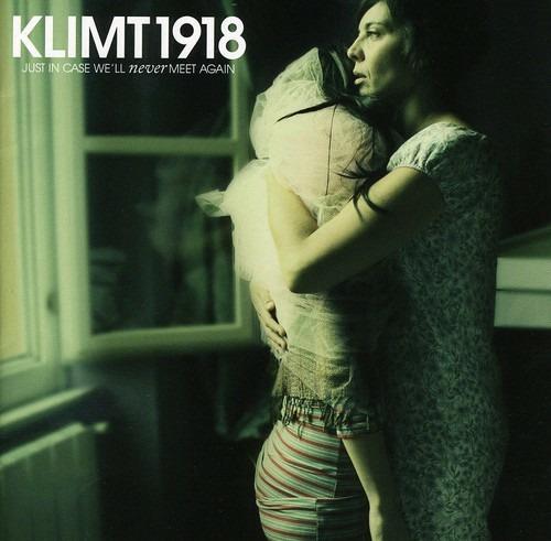 Just In Case We'll Never Meet Again - CD Audio di Klimt 1918