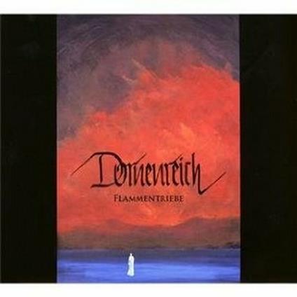 Flammentriebe (Digipack Limited) - CD Audio di Dornenreich