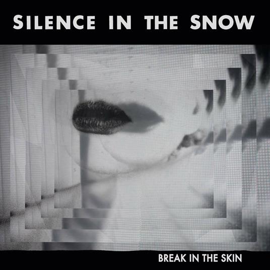Break in the Skin - CD Audio di Silence in the Snow