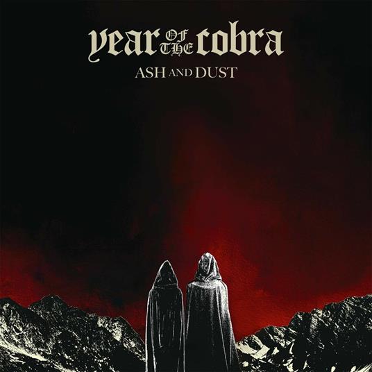 Ash and Dust - CD Audio di Year of the Cobra