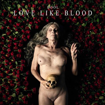 Love Like Blood - Vinile LP di Dool