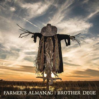 Farmer's Almanac - Vinile LP di Brother Dege