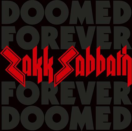 Doomed Forever Forever Doomed - CD Audio di Zakk Sabbath