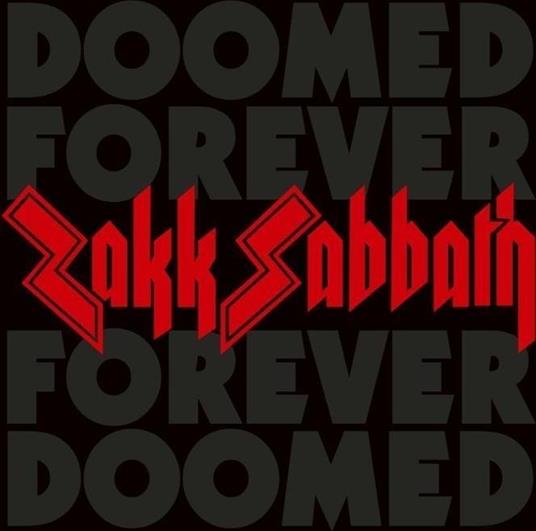 Doomed Forever Forever Doomed (Metallic Edition) - CD Audio di Zakk Sabbath