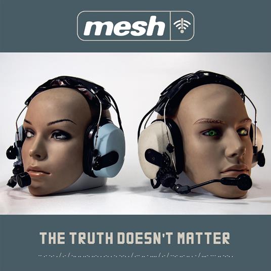 The Truth Doesn't Matter - Vinile LP di Mesh