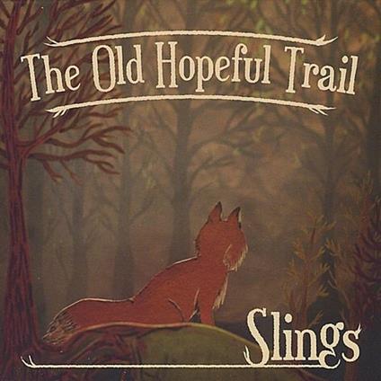 Old Hopeful Trail - CD Audio di Slings