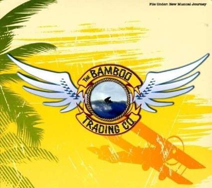 From Kitty Hawk To Surf City - CD Audio di Bamboo Trading Company
