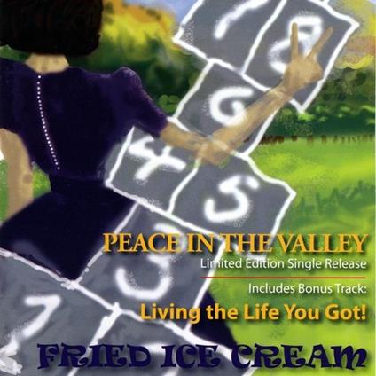 Fried Ice Cream - Peace In The Valley - CD Audio