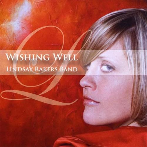Lindsay Rakers Band - Wishing Well - CD Audio
