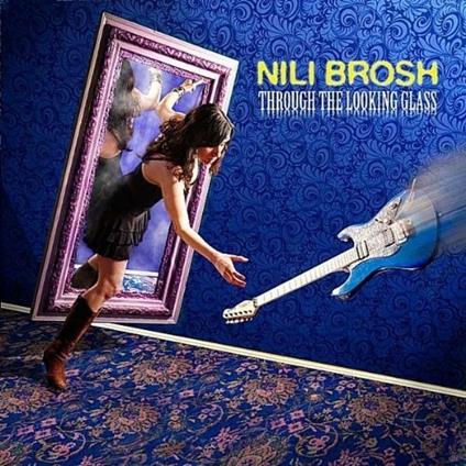 Through the Looking Glass - CD Audio di Nili Brosh