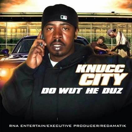 Knucc City - Do Wut He Duz - CD Audio