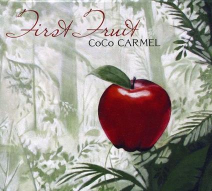Coco Carmel Whitlock - First Fruit - CD Audio