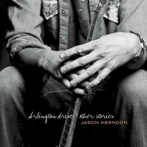 Jason Herndon - Arlington Drive & Other Stories - CD Audio