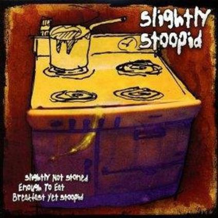 Slightly Not Stoned - Vinile LP di Slightly Stoopid