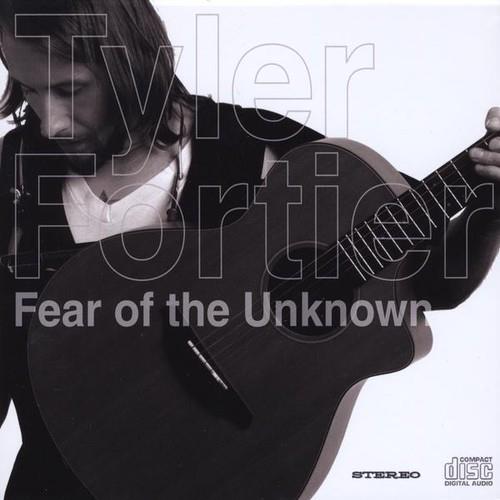 Tyler Fortier - Fear Of The Unknown - CD Audio