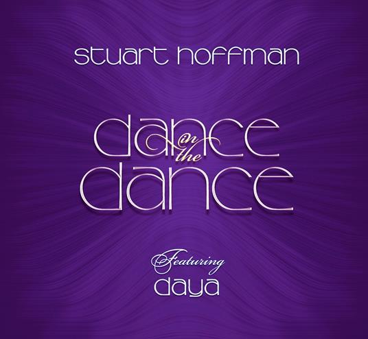 Dance In The Dance - CD Audio di Stuart Hoffman
