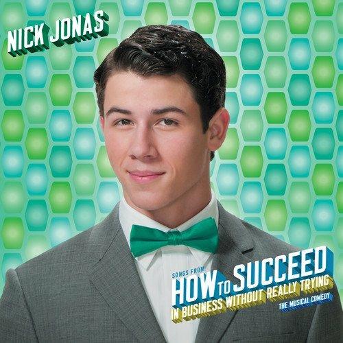 Songs From How To Succeed In Business Without Real - CD Audio di Nick Jonas