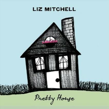 Pretty House - CD Audio di Liz Mitchell