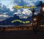 Journey to Rio - CD Audio di Roger Davidson
