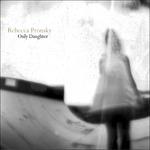 Only Daughter - CD Audio di Rebecca Pronsky
